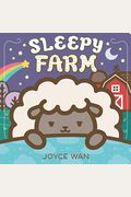 Sleepy Farm: A Lift-The-Flap Book