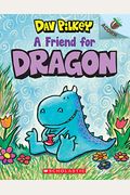 A Friend For Dragon: An Acorn Book (Dragon #1): Volume 1