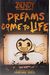 Dreams Come To Life (Bendy And The Ink Machine, Book 1) (1)