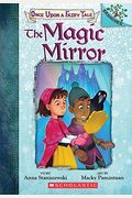 The Magic Mirror: A Branches Book (Once Upon A Fairy Tale #1): Volume 1