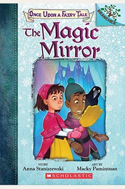 The Magic Mirror: A Branches Book (Once Upon A Fairy Tale #1) (1) The Magic Mirror: A Branches Book (Once Upon A Fairy Tale #1) (1)