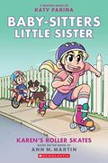 Karen's Roller Skates (Baby-Sitters Little Sister Graphic Novel #2): A Graphix Book (Adapted Edition), 2