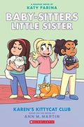 Karen's Kittycat Club (Baby-Sitters Little Sister Graphic Novel #4) (Adapted Edition), 4