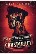The Conspiracy (The Plot To Kill Hitler #1) (1)