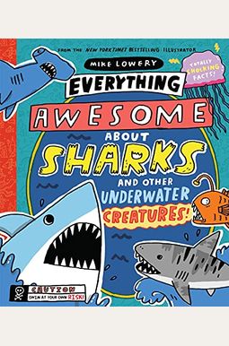 Everything Awesome About Sharks And Other Underwater Creatures! Everything Awesome About Sharks And Other Underwater Creatures!