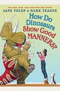 How Do Dinosaurs Show Good Manners?
