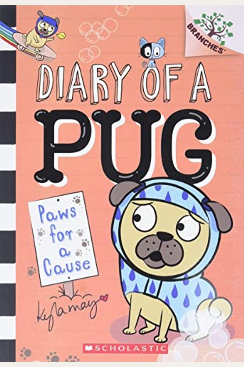 Paws For A Cause: A Branches Book (Diary Of A Pug #3)