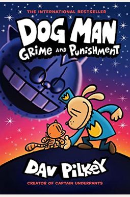 Dog Man: Grime And Punishment: From The Creator Of Captain Underpants (Dog Man #9) (9) Dog Man: Grime And Punishment: From The Creator Of Captain Underpants (Dog Man #9) (9)