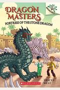 Fortress Of The Stone Dragon: A Branches Book (Dragon Masters #17)