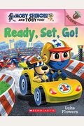Ready, Set, Go!: An Acorn Book (Moby Shinobi And Toby Too! #3) (Library Edition)