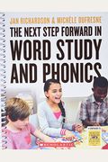 The the Next Step Forward in Word Study and Phonics