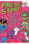 Super Rabbit Boyâ€™s Team-Up Trouble!: A Branches Book (Press Start! #10) (10)