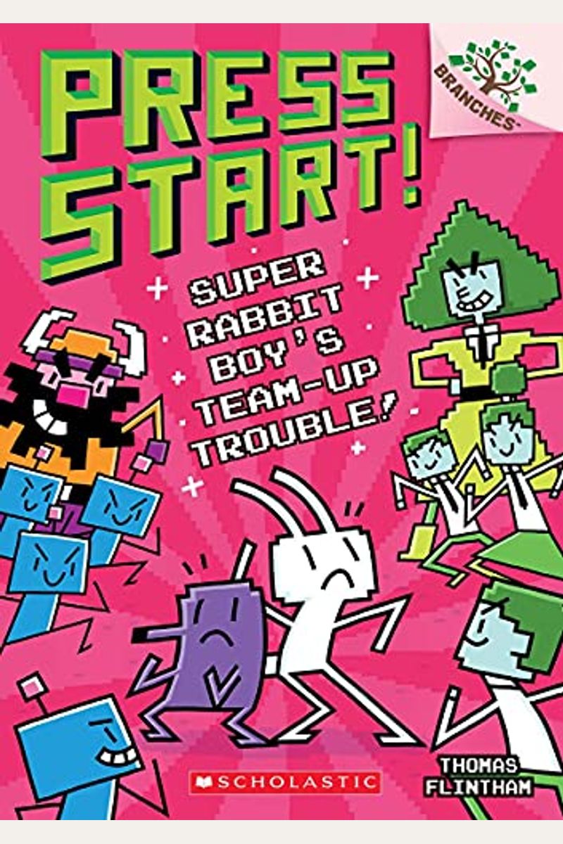 Super Rabbit Boy's Team-Up Trouble!: A Branches Book (Press Start! #10): Volume 10