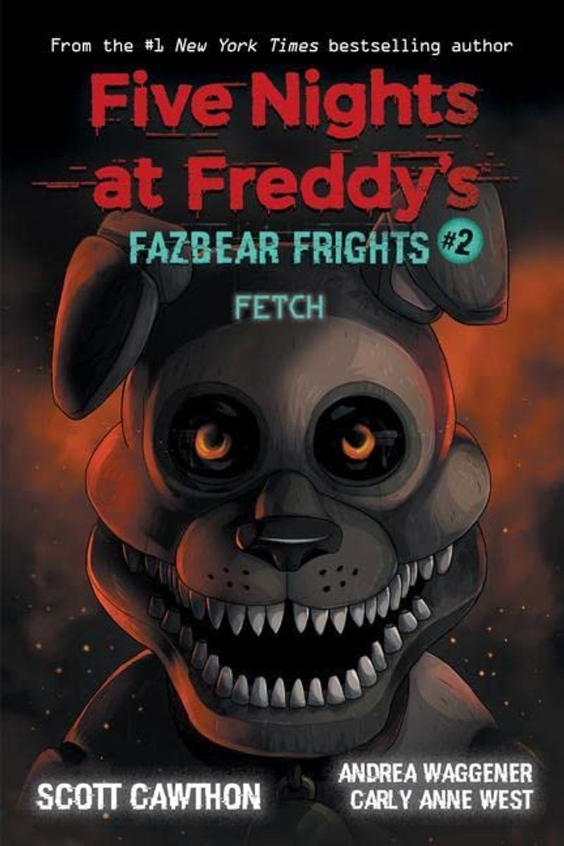 Fetch: An Afk Book (Five Nights At Freddy's: Fazbear Frights #2)