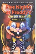 Bunny Call: An Afk Book (Five Nights at Freddy's: Fazbear Frights #5), 5