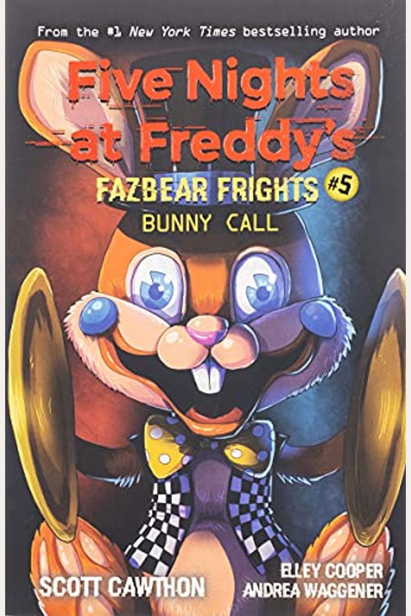 Bunny Call: An Afk Book (Five Nights At Freddy's: Fazbear Frights #5): Volume 5