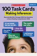 100 Task Cards: Making Inferences: Reproducible Mini-Passages with Key Questions to Boost Reading Comprehension Skills