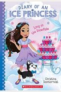 Icing On The Snowflake (Diary Of An Ice Princess #6): Volume 6