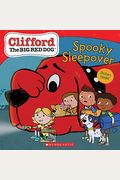 Spooky Sleepover (Clifford The Big Red Dog Storybook)