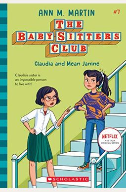 Claudia And Mean Janine: Full-Color Edition (The Baby-Sitters Club Graphix #4) Claudia And Mean Janine: Full-Color Edition (The Baby-Sitters Club Graphix #4)