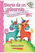 Diario de Un Unicornio #1: El Amigo Mágico de Iris (Bo's Magical New Friend): Un Libro de la Serie Branches