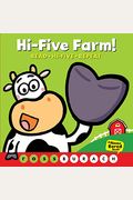 Hi-Five Farm!: A Never Bored Book