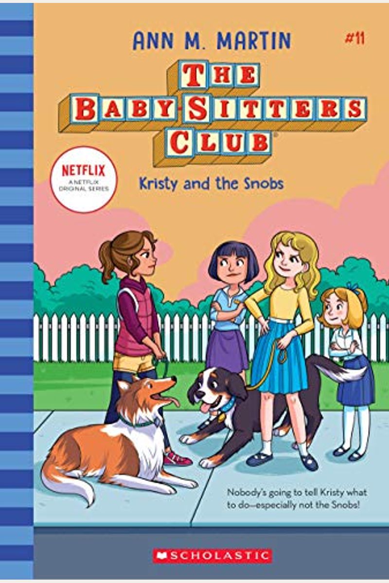 Kristy And The Snobs (The Baby-Sitters Club #11)