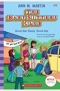 Good-Bye Stacey, Good-Bye (the Baby-Sitters Club #13), 13