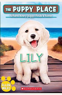 Lily (The Puppy Place #61): Volume 61 Lily (The Puppy Place #61): Volume 61