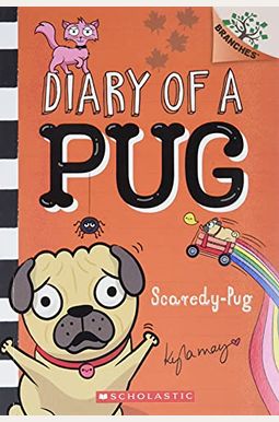 Scaredy-Pug: A Branches Book (Diary Of A Pug #5): Volume 5
