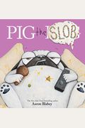 Pig The Slob (Pig The Pug)