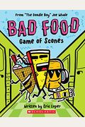 Game Of Scones: From The Doodle Boy Joe Whale (Bad Food #1)