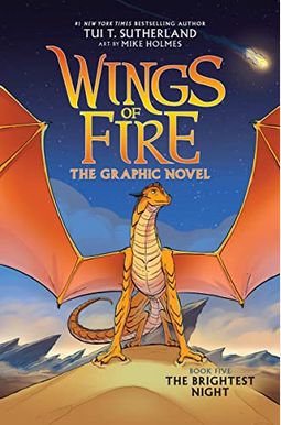 Wings Of Fire: The Brightest Night: A Graphic Novel (Wings Of Fire Graphic Novel #5) Wings Of Fire: The Brightest Night: A Graphic Novel (Wings Of Fire Graphic Novel #5)