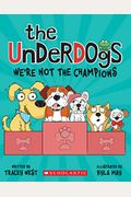 We're Not the Champions (the Underdogs #2)