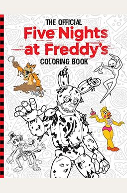 Five Nights At Freddy's Official Coloring Book: An Afk Book Five Nights At Freddy's Official Coloring Book: An Afk Book