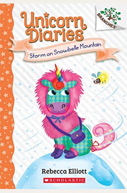 Storm on Snowbelle Mountain: A Branches Book (Unicorn Diaries #6) Storm on Snowbelle Mountain: A Branches Book (Unicorn Diaries #6)