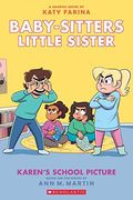Karen's School Picture: A Graphic Novel (Baby-Sitters Little Sister #5)