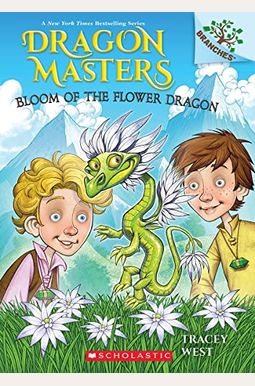 Bloom Of The Flower Dragon: A Branches Book (Dragon Masters #21) Bloom Of The Flower Dragon: A Branches Book (Dragon Masters #21)