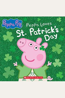 Peppa Loves St. Patrick's Day