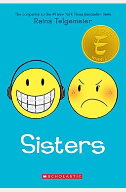 Sisters: A Graphic Novel Sisters: A Graphic Novel
