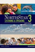 NorthStar Listening and Speaking 3 with MyEnglishLab (4th Edition)