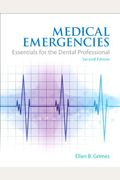 Medical Emergencies: Essentials for the Dental Professional (2nd Edition)