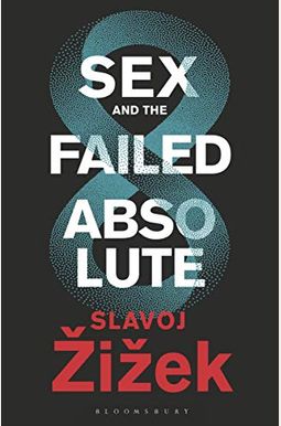 Sex And The Failed Absolute Sex And The Failed Absolute
