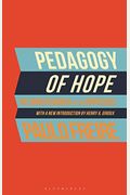 Pedagogy of Hope: Reliving Pedagogy of the Oppressed