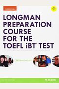 Longman Preparation Course For The Toefl(R) Ibt Test, With Mylab English And Online Access To Mp3 Files And Online Answer Key