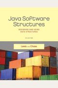 Java Software Structures: Designing and Using Data Structures (4th Edition)
