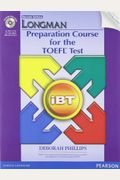 Longman Preparation Course for the TOEFL Test: Ibt