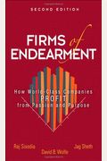Firms Of Endearment: How World-Class Companies Profit From Passion And Purpose