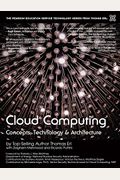 Cloud Computing: Concepts, Technology & Architecture (Edn 1) By Zaigham Mahmood