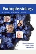 Pathophysiology: Concepts Of Human Disease